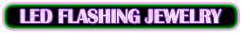LED Flashing Jewelry
